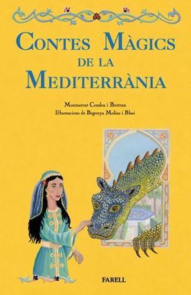 CONTES MAGICS DE LA MEDITERRANIA | 9788492811205 | MONTSERRAT CENDRA I BERTRAN ILUSTR BEGONYA MOLINS BLASI | Llibres Parcir | Llibreria Parcir | Llibreria online de Manresa | Comprar llibres en català i castellà online