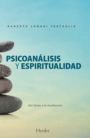 PSICOANÁLISIS Y ESPIRITUALIDAD | 9788425447464 | LONGHI TARTAGLIA, ROBERTO | Llibres Parcir | Llibreria Parcir | Llibreria online de Manresa | Comprar llibres en català i castellà online