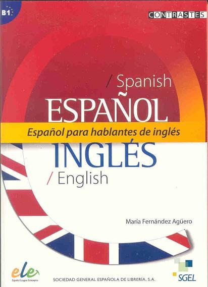 ESPAÑOL PARA HABLANTES DE INGLÉS (B1) | 9788497783231 | FERNÁNDEZ AGÜERO, MARÍA | Llibres Parcir | Llibreria Parcir | Llibreria online de Manresa | Comprar llibres en català i castellà online