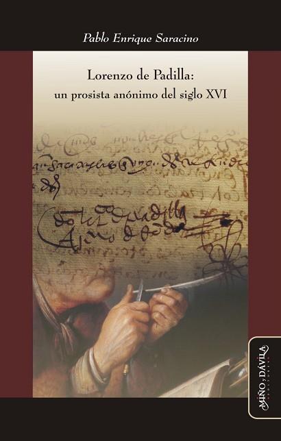 LORENZO DE PADILLA. UN PROSISTA ANÓNIMO DEL SIGLO XVI | PODI83136 | SARACINO  PABLO ENRIQUE | Llibres Parcir | Llibreria Parcir | Llibreria online de Manresa | Comprar llibres en català i castellà online