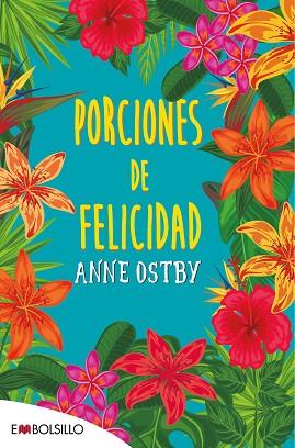 PORCIONES DE FELICIDAD | 9788416087563 | OSTBY, ANNE | Llibres Parcir | Llibreria Parcir | Llibreria online de Manresa | Comprar llibres en català i castellà online