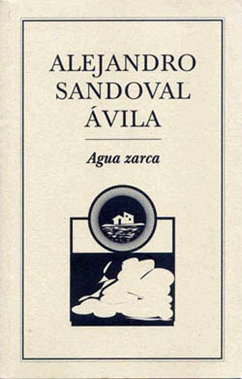 AGUA ZARCA | PODI27837 | SANDOVAL ÁVILA  ALEJANDRO | Llibres Parcir | Llibreria Parcir | Llibreria online de Manresa | Comprar llibres en català i castellà online