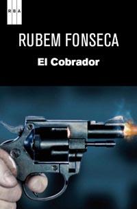 EL COBRADOR | 9788490060483 | FONSECA RUBEM | Llibres Parcir | Llibreria Parcir | Llibreria online de Manresa | Comprar llibres en català i castellà online