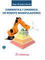 CINEMÁTICA Y DINÁMICA DE ROBOTS MANIPULADORES | 9788426723871 | MIRANDA COLORADO, ROGER | Llibres Parcir | Llibreria Parcir | Llibreria online de Manresa | Comprar llibres en català i castellà online