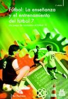 LA ENSEÐANZA Y EL ENTRENAMIENTO DEL FUTBOL 7 | 9788480196963 | PACHECO | Llibres Parcir | Llibreria Parcir | Llibreria online de Manresa | Comprar llibres en català i castellà online