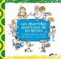 LES DIVERTIDES AVENTURES DE LES LLETRES A A LA Z lligada | 9788499061283 | PILAR LOPEZ AVILA M LLUISA TORCIDA | Llibres Parcir | Llibreria Parcir | Llibreria online de Manresa | Comprar llibres en català i castellà online