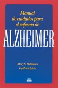 ALZHEIMER MANUAL DE CUIDADOS PARA EL ENFERMO | 9788497541503 | MARY S MITTELMAN | Llibres Parcir | Llibreria Parcir | Llibreria online de Manresa | Comprar llibres en català i castellà online