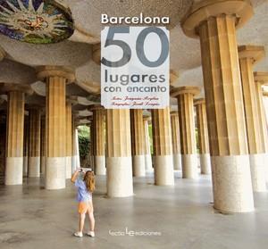 BARCELONA 50 LUGARES ENCANTO | 9788415088219 | ROGLAN LLOP, JOAQUIM | Llibres Parcir | Llibreria Parcir | Llibreria online de Manresa | Comprar llibres en català i castellà online