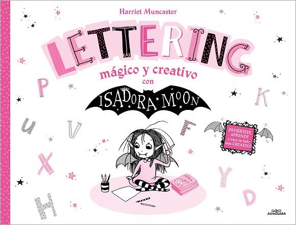 ISADORA MOON - LETTERING MÁGICO Y CREATIVO | 9788419688668 | MUNCASTER, HARRIET | Llibres Parcir | Llibreria Parcir | Llibreria online de Manresa | Comprar llibres en català i castellà online