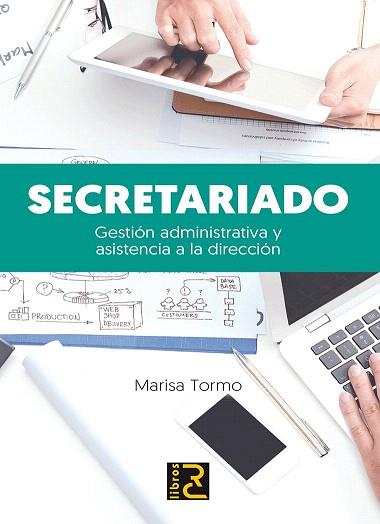 SECRETARIADO. GESTIÓN ADMINISTRATIVA Y ASISTENCIA A LA DIRECCIÓN | 9788494345067 | TORMO NAVARRO, MARISA | Llibres Parcir | Librería Parcir | Librería online de Manresa | Comprar libros en catalán y castellano online