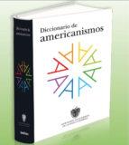 DICCIONARIO DE AMERICANISMOS | 9788430617517 | ASOC.ACADEMIAS LENG.ESPAÑOLA | Llibres Parcir | Llibreria Parcir | Llibreria online de Manresa | Comprar llibres en català i castellà online