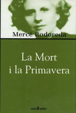 LA MORT I LA PRIMAVERA | 9788473290975 | MERCE RODOREDA | Llibres Parcir | Llibreria Parcir | Llibreria online de Manresa | Comprar llibres en català i castellà online