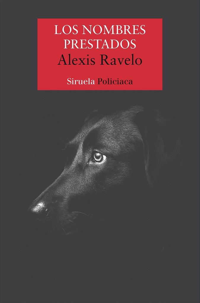 LOS NOMBRES PRESTADOS | 9788418859670 | RAVELO, ALEXIS | Llibres Parcir | Llibreria Parcir | Llibreria online de Manresa | Comprar llibres en català i castellà online