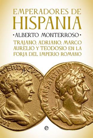 EMPERADORES DE HISPANIA | 9788413842905 | MONTERROSO, ALBERTO | Llibres Parcir | Llibreria Parcir | Llibreria online de Manresa | Comprar llibres en català i castellà online