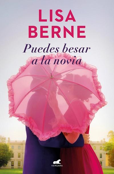 PUEDES BESAR A LA NOVIA (DINASTÍA PENHALLOW 1) | 9788418620324 | BERNE, LISA | Llibres Parcir | Llibreria Parcir | Llibreria online de Manresa | Comprar llibres en català i castellà online