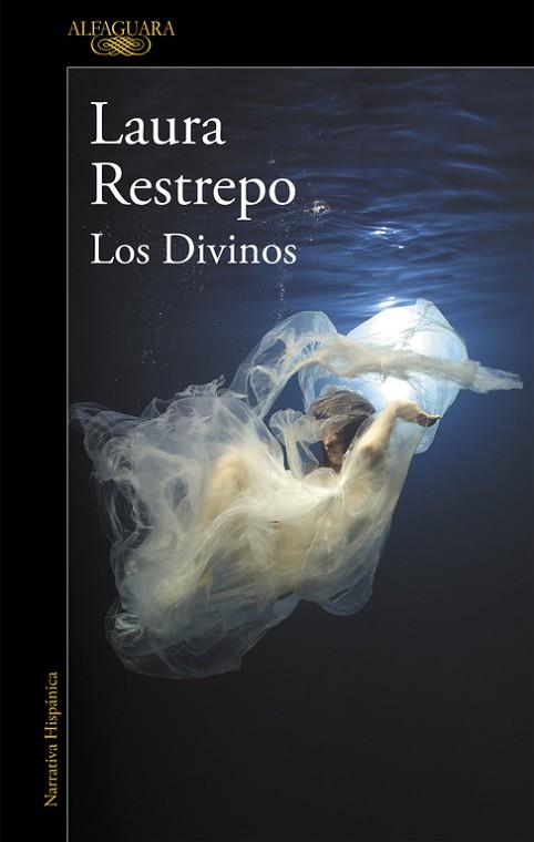 LOS DIVINOS | 9788420432687 | RESTREPO, LAURA | Llibres Parcir | Librería Parcir | Librería online de Manresa | Comprar libros en catalán y castellano online