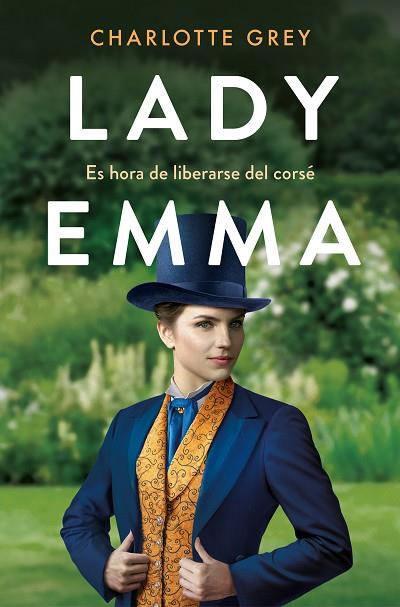 LADY EMMA | 9788418620225 | GREY, CHARLOTTE | Llibres Parcir | Llibreria Parcir | Llibreria online de Manresa | Comprar llibres en català i castellà online