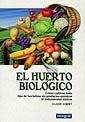 HUERTO BIOLOGICO | 9788479013196 | Llibres Parcir | Librería Parcir | Librería online de Manresa | Comprar libros en catalán y castellano online