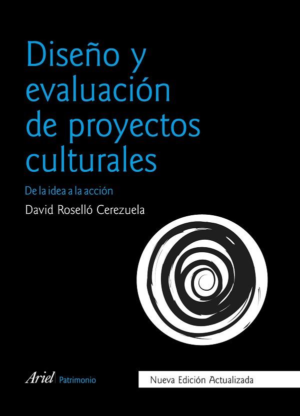 DISEÑO Y EVALUACIÓN DE PROYECTOS CULTURALES | 9788434426832 | ROSELLÓ, DAVID | Llibres Parcir | Llibreria Parcir | Llibreria online de Manresa | Comprar llibres en català i castellà online