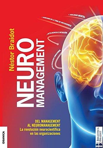 NEUROMANAGEMENT | 9789506418038 | BRAIDOT, NÉSTOR | Llibres Parcir | Llibreria Parcir | Llibreria online de Manresa | Comprar llibres en català i castellà online