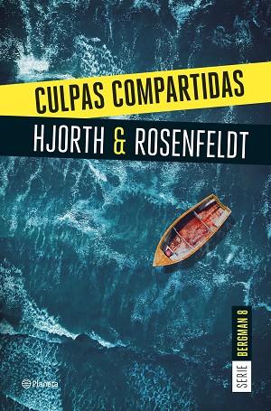 CULPAS COMPARTIDAS (SERIE BERGMAN 8) | 9788408290940 | HJORTH, MICHAEL/ROSENFELDT, HANS | Llibres Parcir | Llibreria Parcir | Llibreria online de Manresa | Comprar llibres en català i castellà online