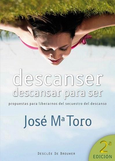 DESCANSAR DESCANSAR PARA SER | 9788433024510 | JOSE M TORO | Llibres Parcir | Llibreria Parcir | Llibreria online de Manresa | Comprar llibres en català i castellà online