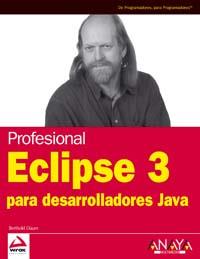 PROFESIONAL ECLIPSE 3 PARA DESARROLLADORES JAVA | 9788441518810 | DAUM BERTHOLD | Llibres Parcir | Llibreria Parcir | Llibreria online de Manresa | Comprar llibres en català i castellà online