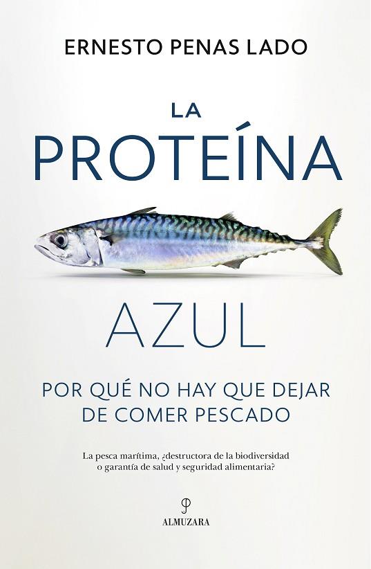 LA PROTEÍNA AZUL | 9788410521223 | ERNESTO PENAS LADO | Llibres Parcir | Llibreria Parcir | Llibreria online de Manresa | Comprar llibres en català i castellà online