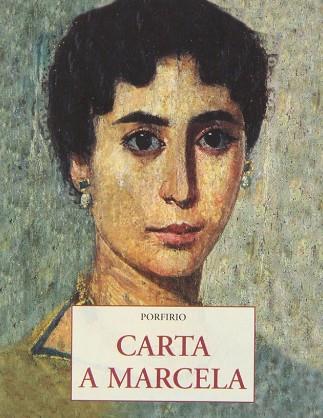 CARTA A MARCELA | 9788497168380 | PORFIRIO | Llibres Parcir | Llibreria Parcir | Llibreria online de Manresa | Comprar llibres en català i castellà online