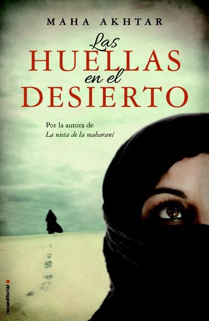 LAS HUELLAS EN EL DESIERTO | 9788499187488 | AKHTAR, MAHA | Llibres Parcir | Llibreria Parcir | Llibreria online de Manresa | Comprar llibres en català i castellà online