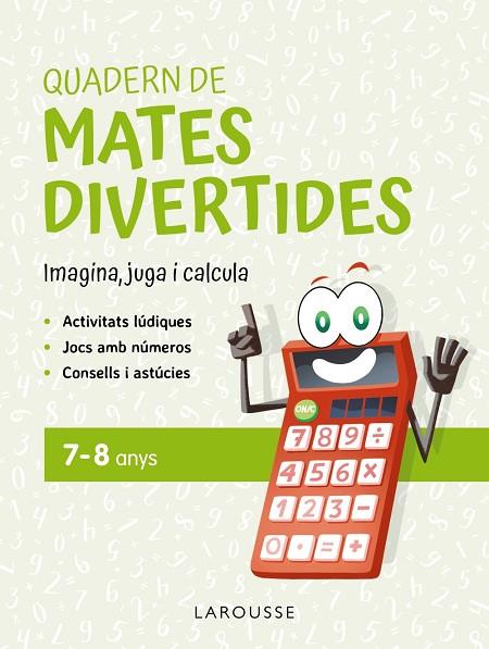 QUADERN DE MATES DIVERTIDES 7-8 ANYS | 9788419436900 | CIUDAD REAL, GINÉS/TORAL, ANTONIA | Llibres Parcir | Llibreria Parcir | Llibreria online de Manresa | Comprar llibres en català i castellà online