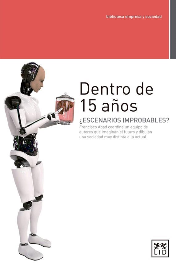 DENTRO DE 15 AÑOS | 9788483568842 | ABAD JIMÉNEZ, FRANCISCO | Llibres Parcir | Llibreria Parcir | Llibreria online de Manresa | Comprar llibres en català i castellà online