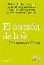 196 - EL CORAZÓN DE LA FE. BREVE EXPLICACIÓN DEL CREDO. | 9788429320480 | GABINO URÍBARRI, SJ (ED.) | Llibres Parcir | Llibreria Parcir | Llibreria online de Manresa | Comprar llibres en català i castellà online