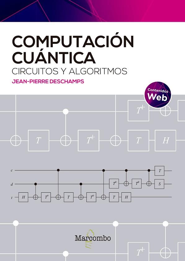 COMPUTACIÓN CUÁNTICA: CIRCUITOS Y ALGORITMOS | 9788426736833 | DESCHAMPS, JEAN-PIERRE | Llibres Parcir | Llibreria Parcir | Llibreria online de Manresa | Comprar llibres en català i castellà online