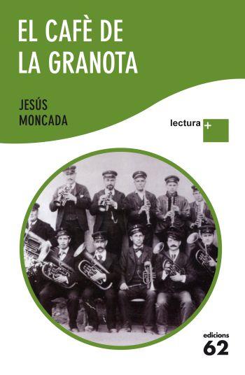 EL CAFE DE LA GRANOTA col lectura + | 9788429768435 | JESUS MONCADA | Llibres Parcir | Llibreria Parcir | Llibreria online de Manresa | Comprar llibres en català i castellà online