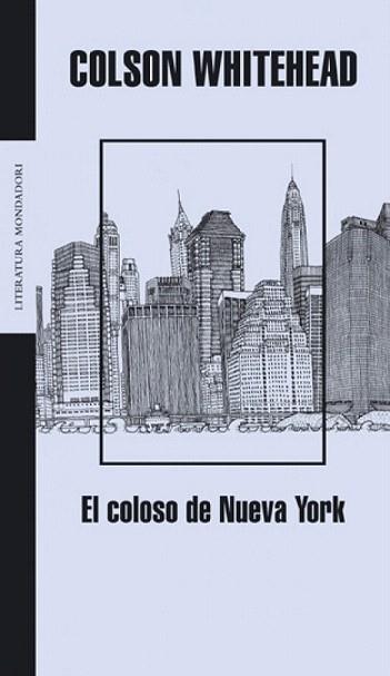 EL COLOSO DE NUEVA YORK | 9788439711889 | WHITEHEAD | Llibres Parcir | Llibreria Parcir | Llibreria online de Manresa | Comprar llibres en català i castellà online