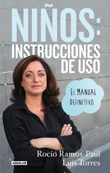 NIÑOS: INSTRUCCIONES DE USO. EL MANUAL DEFINITIVO | 9788403014183 | RAMOS-PAÚL, ROCÍO | Llibres Parcir | Llibreria Parcir | Llibreria online de Manresa | Comprar llibres en català i castellà online