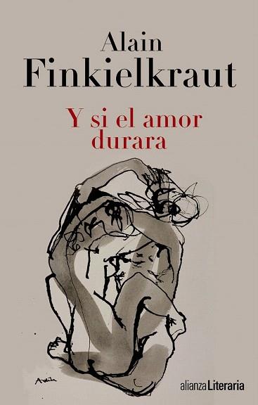 Y SI EL AMOR DURARA | 9788420675138 | FINKIELKRAUT, ALAIN | Llibres Parcir | Llibreria Parcir | Llibreria online de Manresa | Comprar llibres en català i castellà online