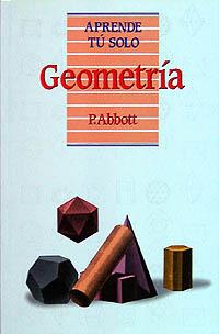 APRENDE TU SOLO GEOMETRIA | 9788436805499 | ABBOT | Llibres Parcir | Llibreria Parcir | Llibreria online de Manresa | Comprar llibres en català i castellà online