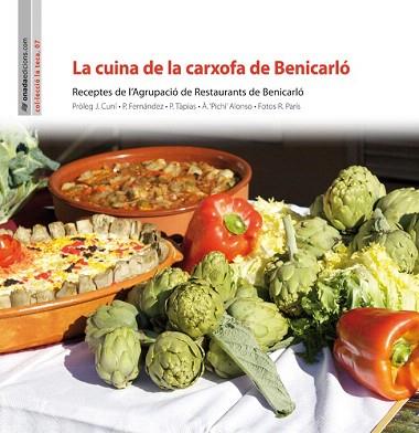 La cuina de la carxofa de Benicarló | 9788415221555 | Agrupació de Restaurants de Benicarló | Llibres Parcir | Librería Parcir | Librería online de Manresa | Comprar libros en catalán y castellano online