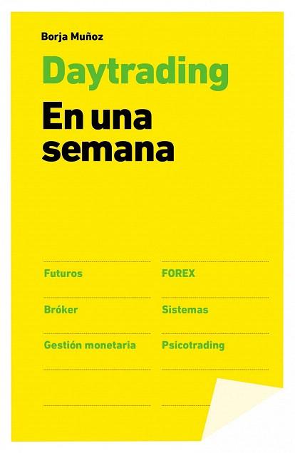 DAYTRADING. EN UNA SEMANA | 9788498753455 | MUÑOZ CUESTA, BORJA | Llibres Parcir | Llibreria Parcir | Llibreria online de Manresa | Comprar llibres en català i castellà online