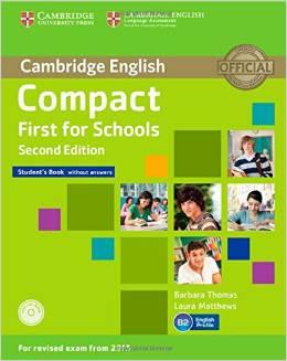 COMPACT FIRST FOR SCHOOLS STUDENTS WITHOUT ANSWERS SECOND EDITION | 9781107415560 | THOMAS, BARBARA/ MATTHEWS, LAURA | Llibres Parcir | Llibreria Parcir | Llibreria online de Manresa | Comprar llibres en català i castellà online