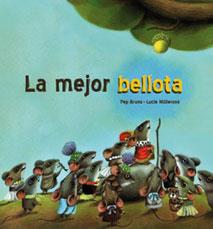 La mejor bellota (tapa dura) | 9788492702886 | Bruno, Pep | Llibres Parcir | Llibreria Parcir | Llibreria online de Manresa | Comprar llibres en català i castellà online