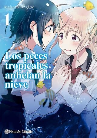 LOS PECES TROPICALES ANHELAN LA NIEVE Nº 01/09 | 9788413426020 | HAGINO, MAKOTO | Llibres Parcir | Llibreria Parcir | Llibreria online de Manresa | Comprar llibres en català i castellà online