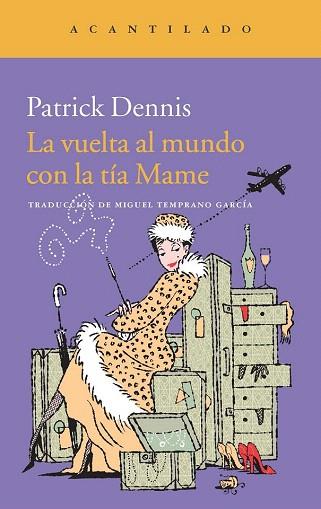 LA VUELTA AL MUNDO CON LA TÍA MAME | 9788415689843 | DENNIS, PATRICK | Llibres Parcir | Llibreria Parcir | Llibreria online de Manresa | Comprar llibres en català i castellà online