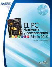 EL PC HARDWARE Y COMPONENTES EDICION 2010 | 9788441527171 | JUAN E HERRERIAS REY | Llibres Parcir | Llibreria Parcir | Llibreria online de Manresa | Comprar llibres en català i castellà online