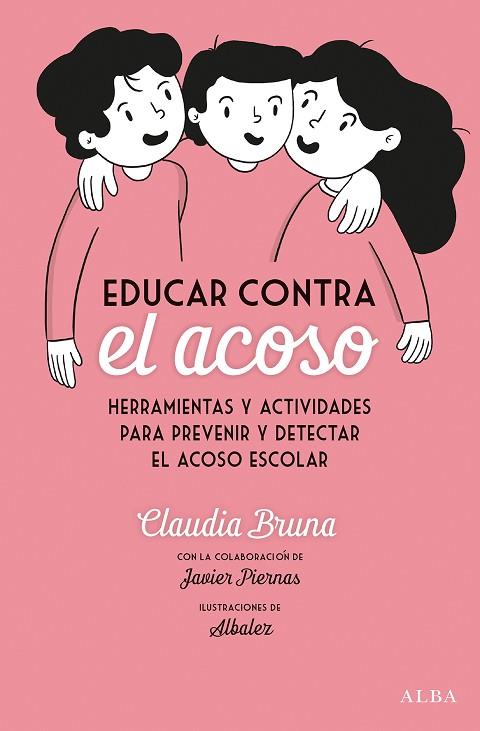 EDUCAR CONTRA EL ACOSO | 9788490656792 | BRUNA CABOT, CLAUDIA | Llibres Parcir | Llibreria Parcir | Llibreria online de Manresa | Comprar llibres en català i castellà online