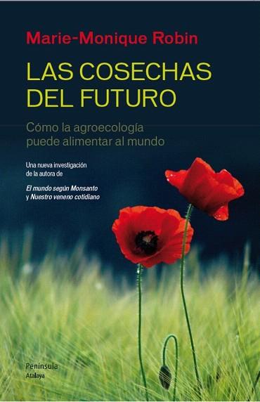 LAS COSECHAS DEL FUTURO | 9788499422190 | MARIE-MONIQUE ROBIN | Llibres Parcir | Llibreria Parcir | Llibreria online de Manresa | Comprar llibres en català i castellà online