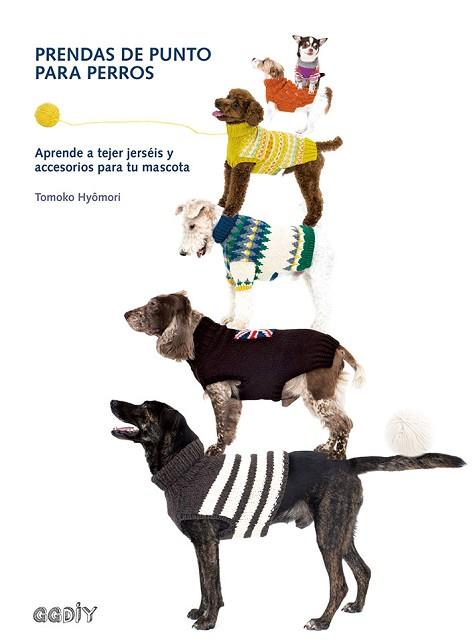 PRENDAS DE PUNTO PARA PERROS | 9788425230905 | HYÔMORI, TOMOKO | Llibres Parcir | Llibreria Parcir | Llibreria online de Manresa | Comprar llibres en català i castellà online