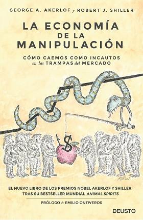 LA ECONOMÍA DE LA MANIPULACIÓN | 9788423424863 | GEORGE AKERLOF/ROBERT J. SHILLER | Llibres Parcir | Llibreria Parcir | Llibreria online de Manresa | Comprar llibres en català i castellà online